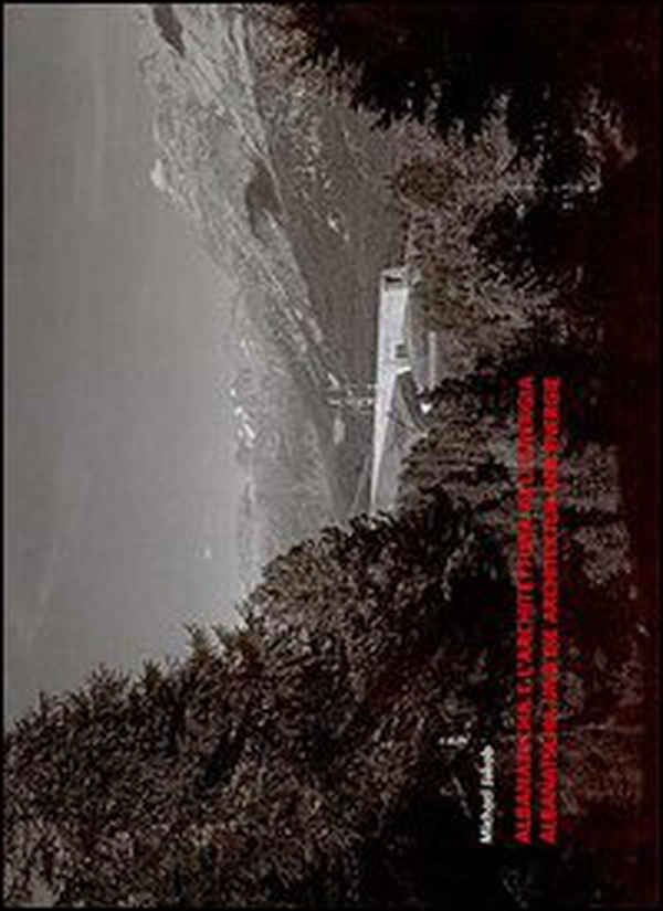 Albanatscha e l'architettura dell'energia - Librerie.coop Albanatscha e l'architettura dell'energia - Librerie.coop