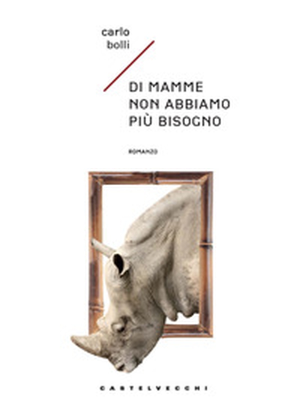 Di mamme non abbiamo più bisogno - Librerie.coop