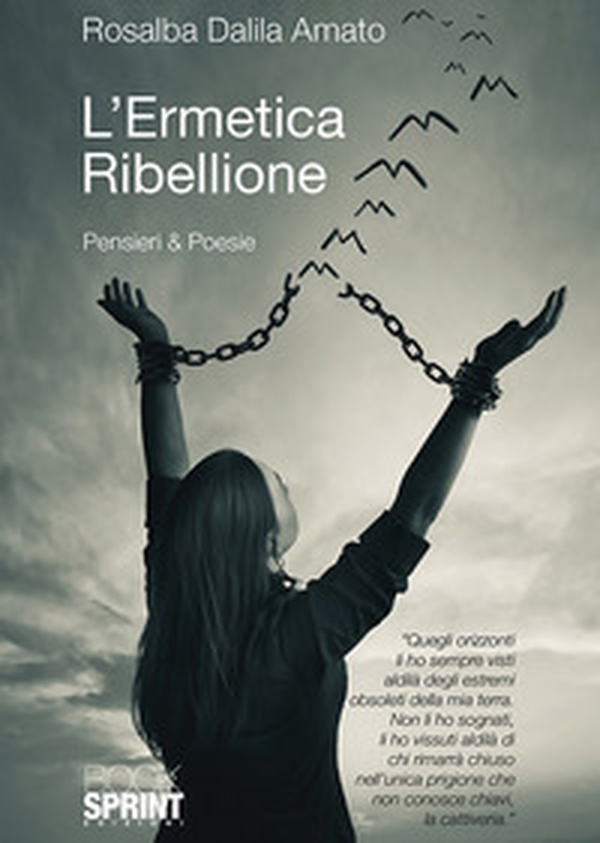 L'ermetica ribellione. Pensieri & poesie - Librerie.coop L'ermetica ribellione. Pensieri & poesie - Librerie.coop