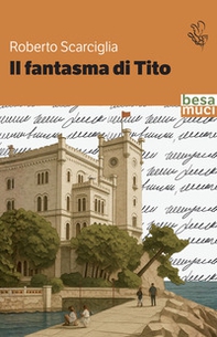 Il fantasma di Tito - Librerie.coop