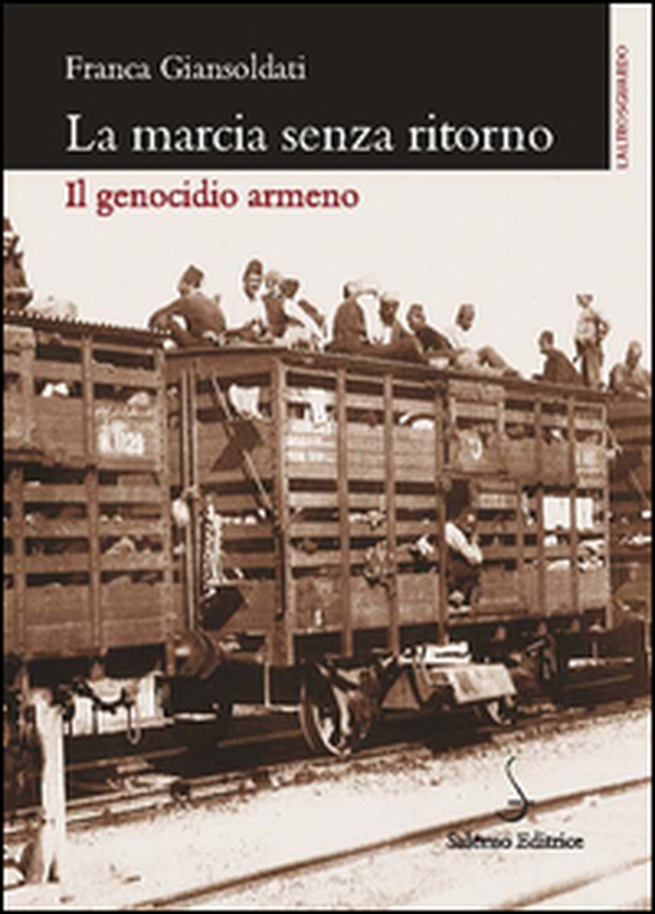 La marcia senza ritorno. Il genocidio armeno - Librerie.coop La marcia senza ritorno. Il genocidio armeno - Librerie.coop