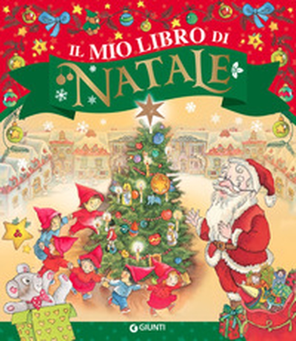 Il mio libro di Natale - Librerie.coop Il mio libro di Natale - Librerie.coop