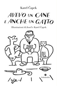 Avevo un cane e anche un gatto - Librerie.coop Avevo un cane e anche un gatto - Librerie.coop