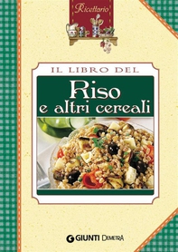 Il libro del Riso e altri cereali - Librerie.coop Il libro del Riso e altri cereali - Librerie.coop