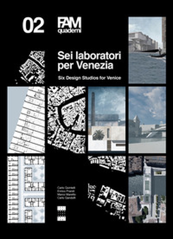 Sei laboratori per Venezia-Six design studios for Venice - Librerie.coop Sei laboratori per Venezia-Six design studios for Venice - Librerie.coop
