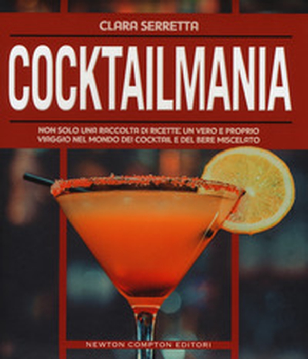 Cocktailmania - Librerie.coop Cocktailmania - Librerie.coop
