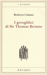 I geroglifici di Sir Thomas Browne - Librerie.coop I geroglifici di Sir Thomas Browne - Librerie.coop