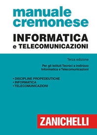 Manuale cremonese di informatica e telecomunicazioni - Librerie.coop