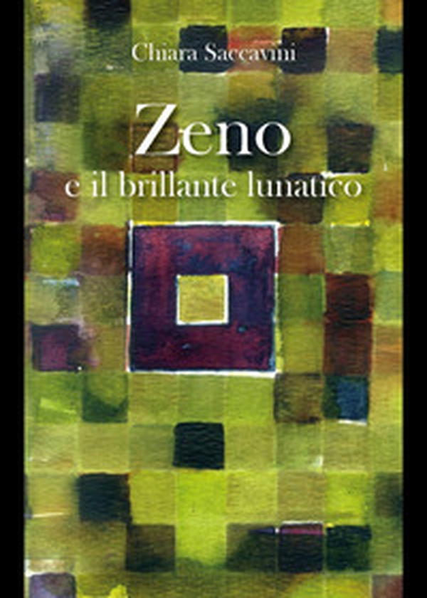 Zeno e il brillante lunatico - Librerie.coop Zeno e il brillante lunatico - Librerie.coop
