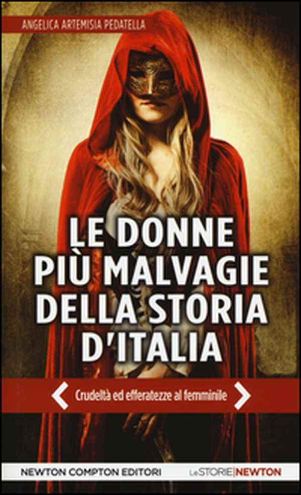 Le donne più malvagie della storia d'Italia - Librerie.coop Le donne più malvagie della storia d'Italia - Librerie.coop