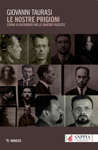 Le nostre prigioni. Storie di dissidenti nelle carceri fasciste - Librerie.coop Le nostre prigioni. Storie di dissidenti nelle carceri fasciste - Librerie.coop