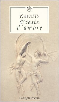 Poesie d'amore. Testo greco a fronte - Librerie.coop Poesie d'amore. Testo greco a fronte - Librerie.coop