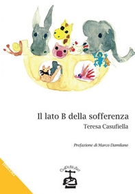 Il lato B della sofferenza - Librerie.coop