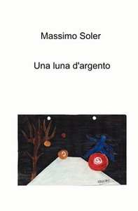 Una luna d'argento - Librerie.coop