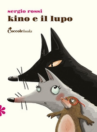 Kino e il lupo - Librerie.coop