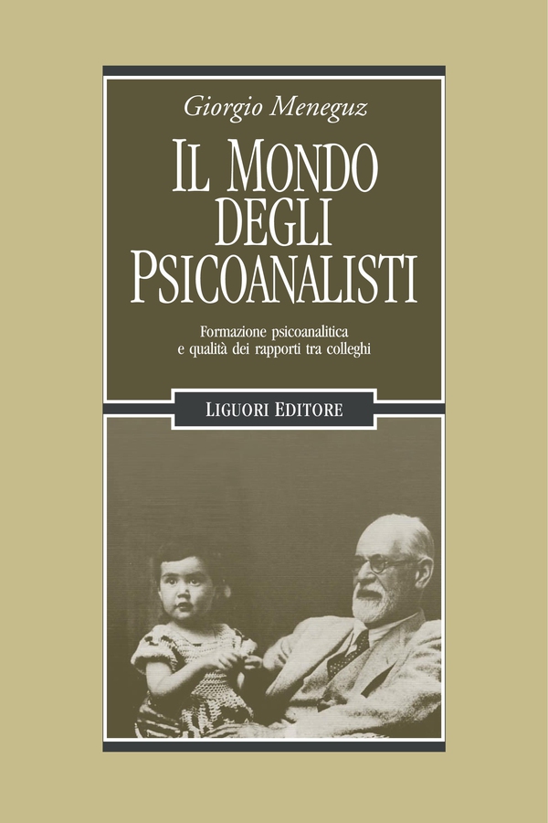 Il mondo degli psicoanalisti - Librerie.coop Il mondo degli psicoanalisti - Librerie.coop