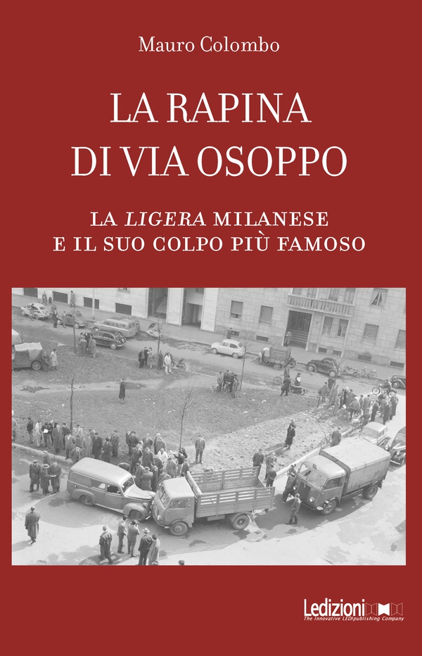 La rapina di via Osoppo - Librerie.coop La rapina di via Osoppo - Librerie.coop