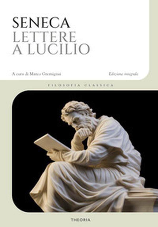 Lettere a Lucilio - Librerie.coop Lettere a Lucilio - Librerie.coop