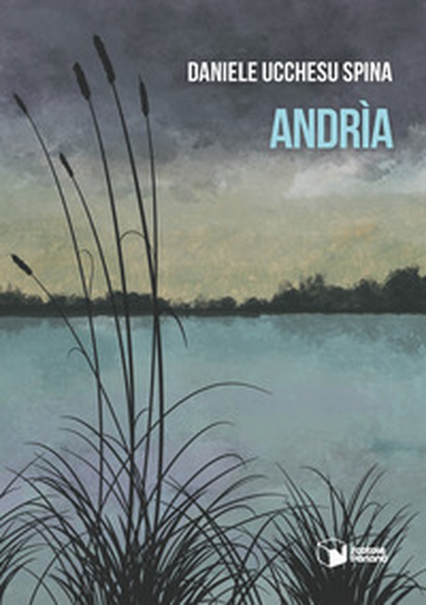 Andrìa - Librerie.coop Andrìa - Librerie.coop