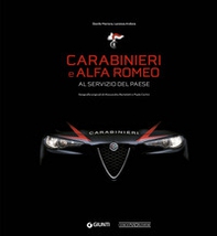 Carabinieri e Alfa Romeo. Al servizio del Paese - Librerie.coop