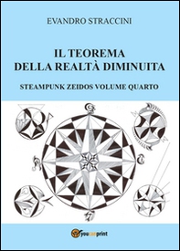 Il teorema della realtà diminuita. Steampunk zeidos - Librerie.coop
