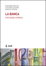 La banca. Istituzione e impresa - Librerie.coop