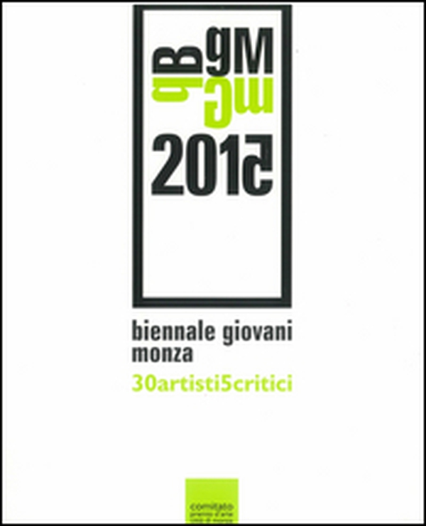 Biennale Giovani Monza - Librerie.coop Biennale Giovani Monza - Librerie.coop