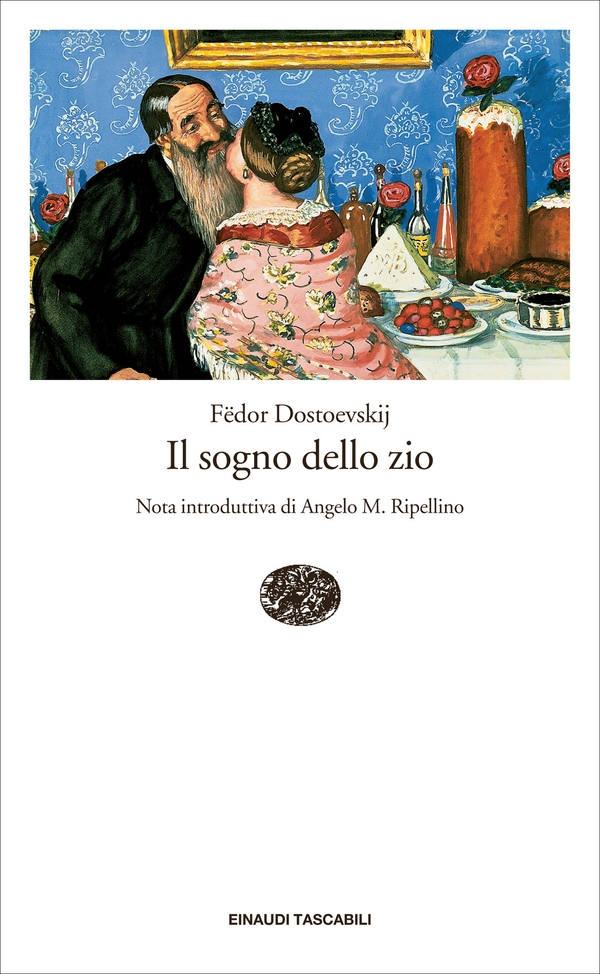 Il sogno dello zio (Einaudi) - Librerie.coop Il sogno dello zio (Einaudi) - Librerie.coop