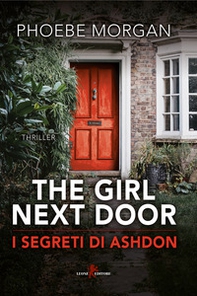 The girl next door. I segreti di Ashdon - Librerie.coop
