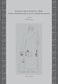Il culto degli antenati a Veio. Nuove testimonianze - Librerie.coop