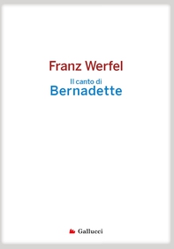 Il canto di Bernadette - Librerie.coop Il canto di Bernadette - Librerie.coop
