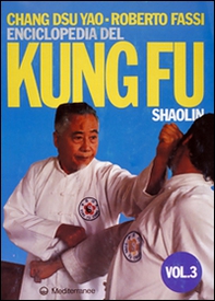 Enciclopedia del kung fu Shaolin - Vol. 3 - Librerie.coop