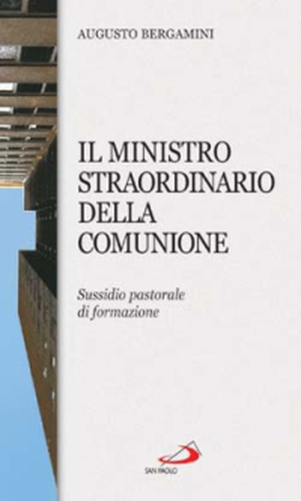 Il ministro straordinario della Comunione. Sussidio pastorale di formazione - Librerie.coop Il ministro straordinario della Comunione. Sussidio pastorale di formazione - Librerie.coop