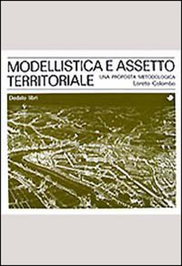 Modellistica e assetto territoriale - Librerie.coop Modellistica e assetto territoriale - Librerie.coop