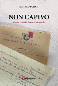 Non capivo. Parole reali che la storia nasconde - Librerie.coop