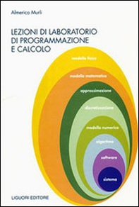 Lezioni di laboratorio di programmazione e calcolo - Librerie.coop Lezioni di laboratorio di programmazione e calcolo - Librerie.coop