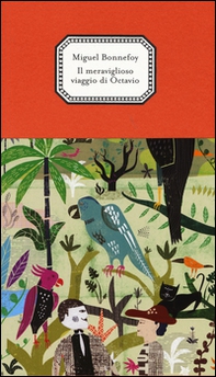 Il meraviglioso viaggio di Octavio - Librerie.coop