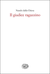 Il giudice ragazzino - Librerie.coop Il giudice ragazzino - Librerie.coop