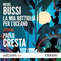 La mia bottiglia per l'oceano - Librerie.coop La mia bottiglia per l'oceano - Librerie.coop
