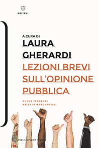 Lezioni brevi sull'opinione pubblica. Nuove tendenze nelle scienze sociali - Librerie.coop Lezioni brevi sull'opinione pubblica. Nuove tendenze nelle scienze sociali - Librerie.coop