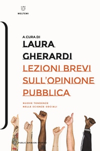 Lezioni brevi sull'opinione pubblica. Nuove tendenze nelle scienze sociali - Librerie.coop