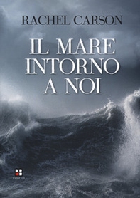 Il mare intorno a noi - Librerie.coop