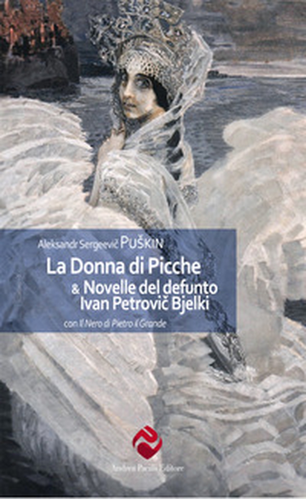 La donna di picche & Le novelle di Belkin con Il nero di Pietro il Grande - Librerie.coop