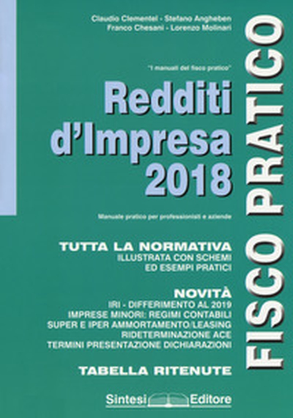 Redditi d'impresa 2018. Fisco pratico - Librerie.coop Redditi d'impresa 2018. Fisco pratico - Librerie.coop