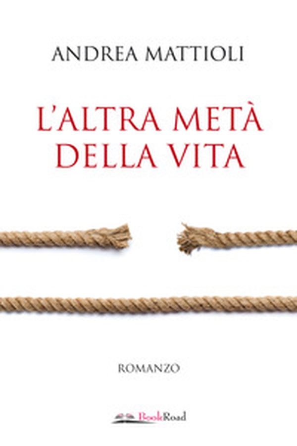 L'altra metà della vita - Librerie.coop L'altra metà della vita - Librerie.coop
