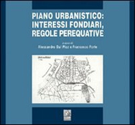 Piano urbanistico: interessi fondiari, regole perequative - Librerie.coop