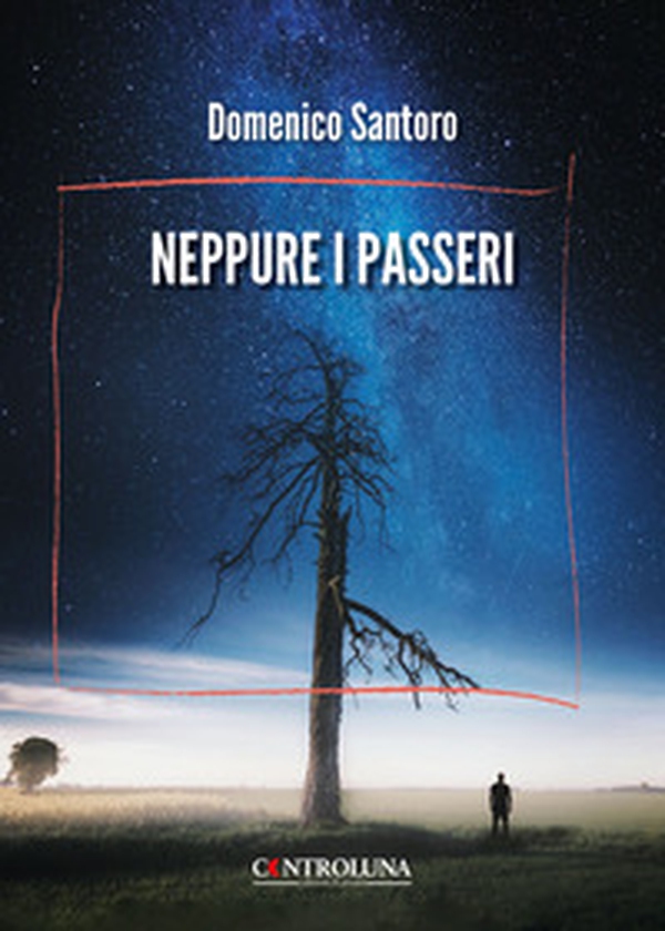 Neppure i passeri - Librerie.coop