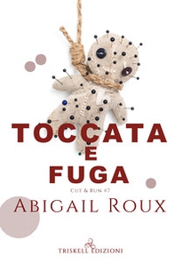 Toccata e fuga. Cut & run - Vol. 7 - Librerie.coop