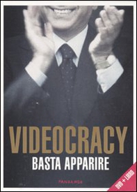 Videocracy. Basta apparire. DVD - Librerie.coop