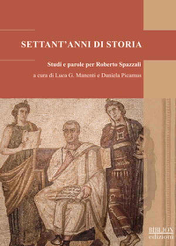 Settant'anni di storia. Studi e parole per Roberto Spazzali - Librerie.coop
